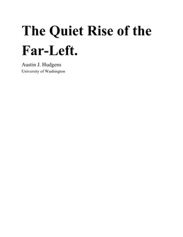 The Quiet Rise of the Far-Left. Austin J