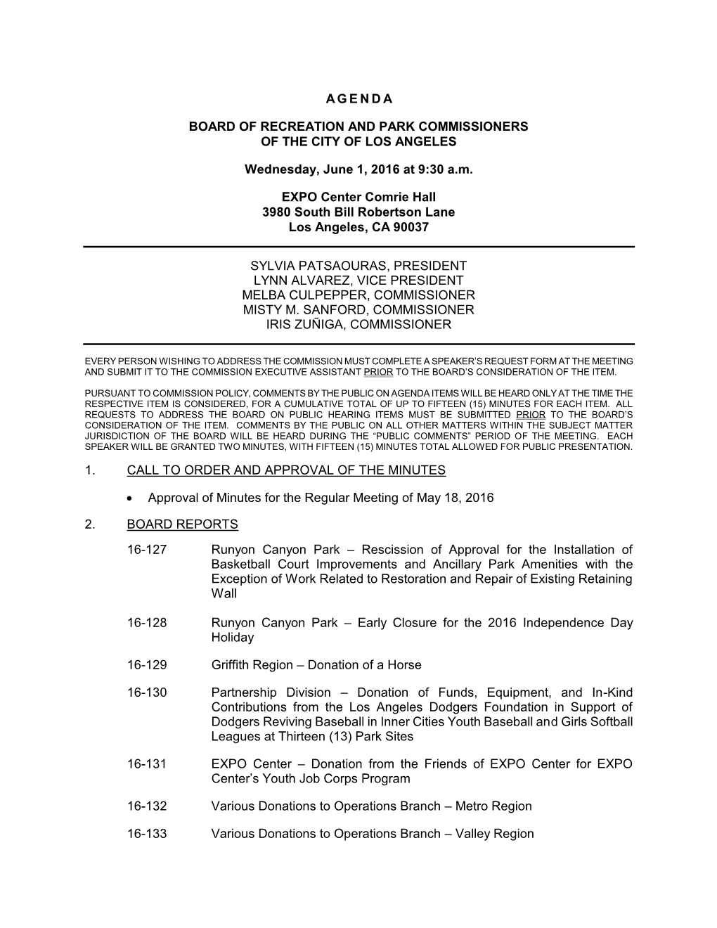 Agenda Items Will Be Heard Only at the Time the Respective Item Is Considered, for a Cumulative Total of up to Fifteen (15) Minutes for Each Item