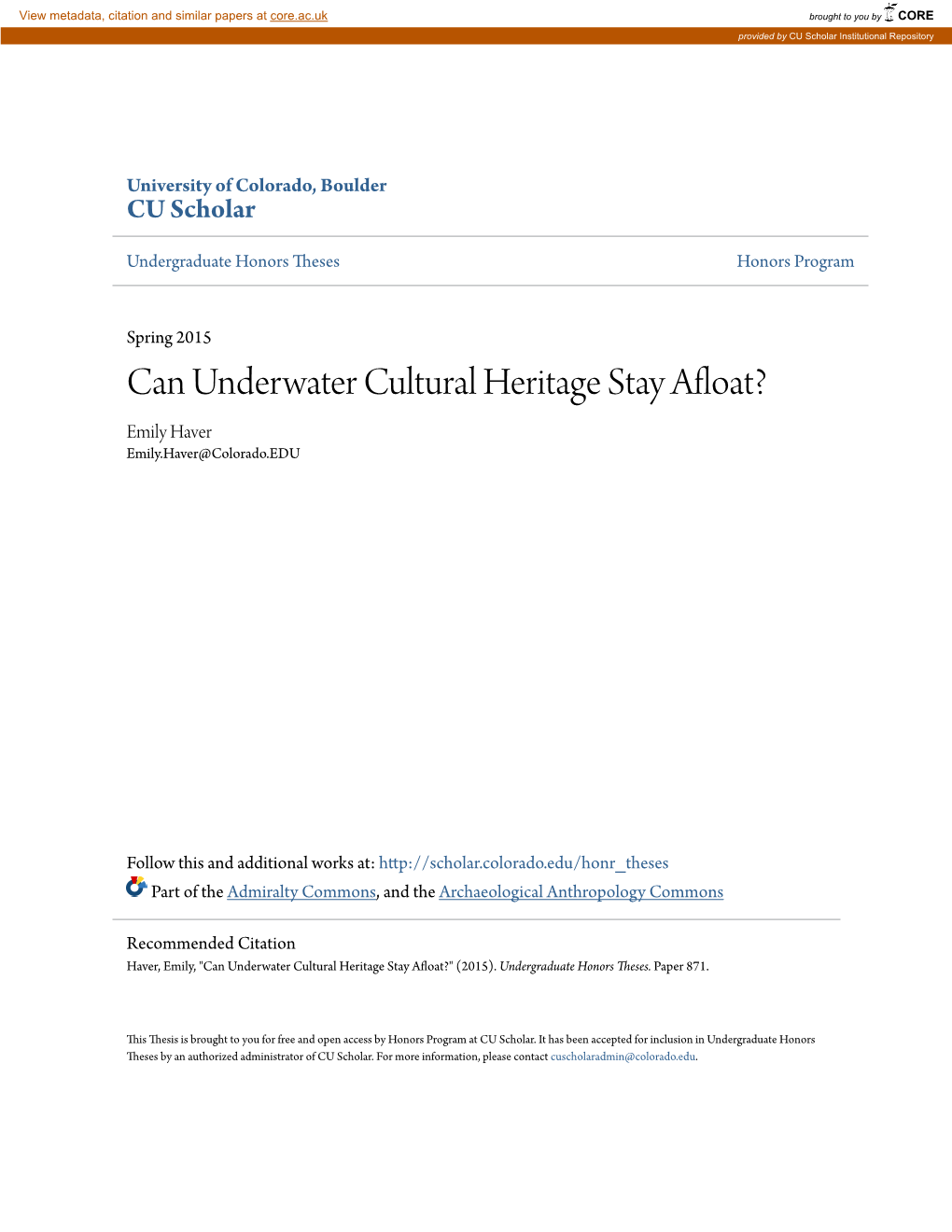 Can Underwater Cultural Heritage Stay Afloat? Emily Haver Emily.Haver@Colorado.EDU