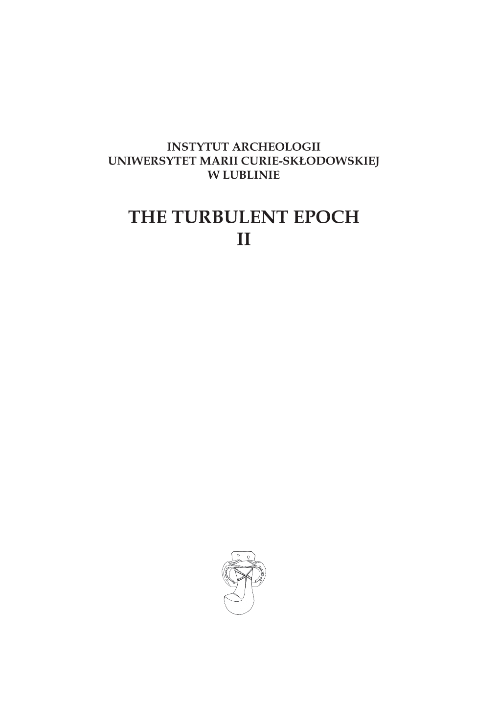 THE TURBULENT EPOCH II MONUMENTA STUDIA GOTHICA T