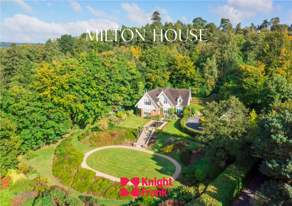 Milton House Milton House Old Bury Hill • Westcott SURREY • RH4 3JU