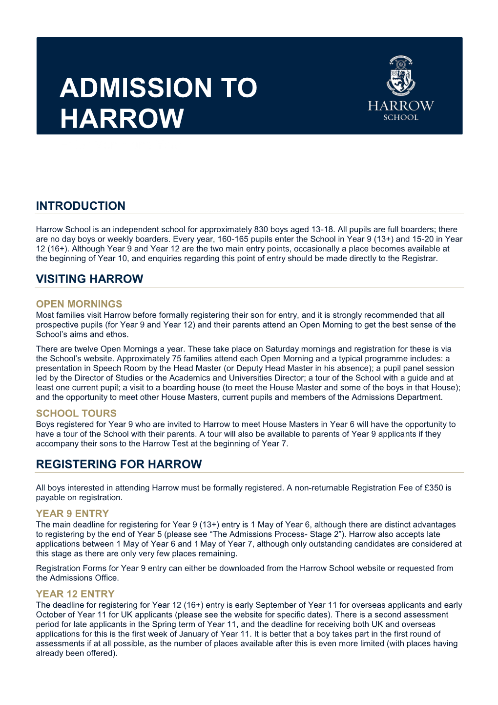 Admission to Harrow School Is in Accordance with the School’S Admission Policy
