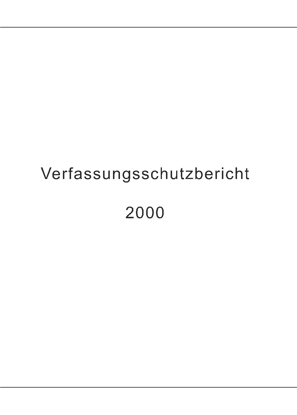 Verfassungsschutzbericht 2000 Ist Auch Über Das Internet Abrufbar