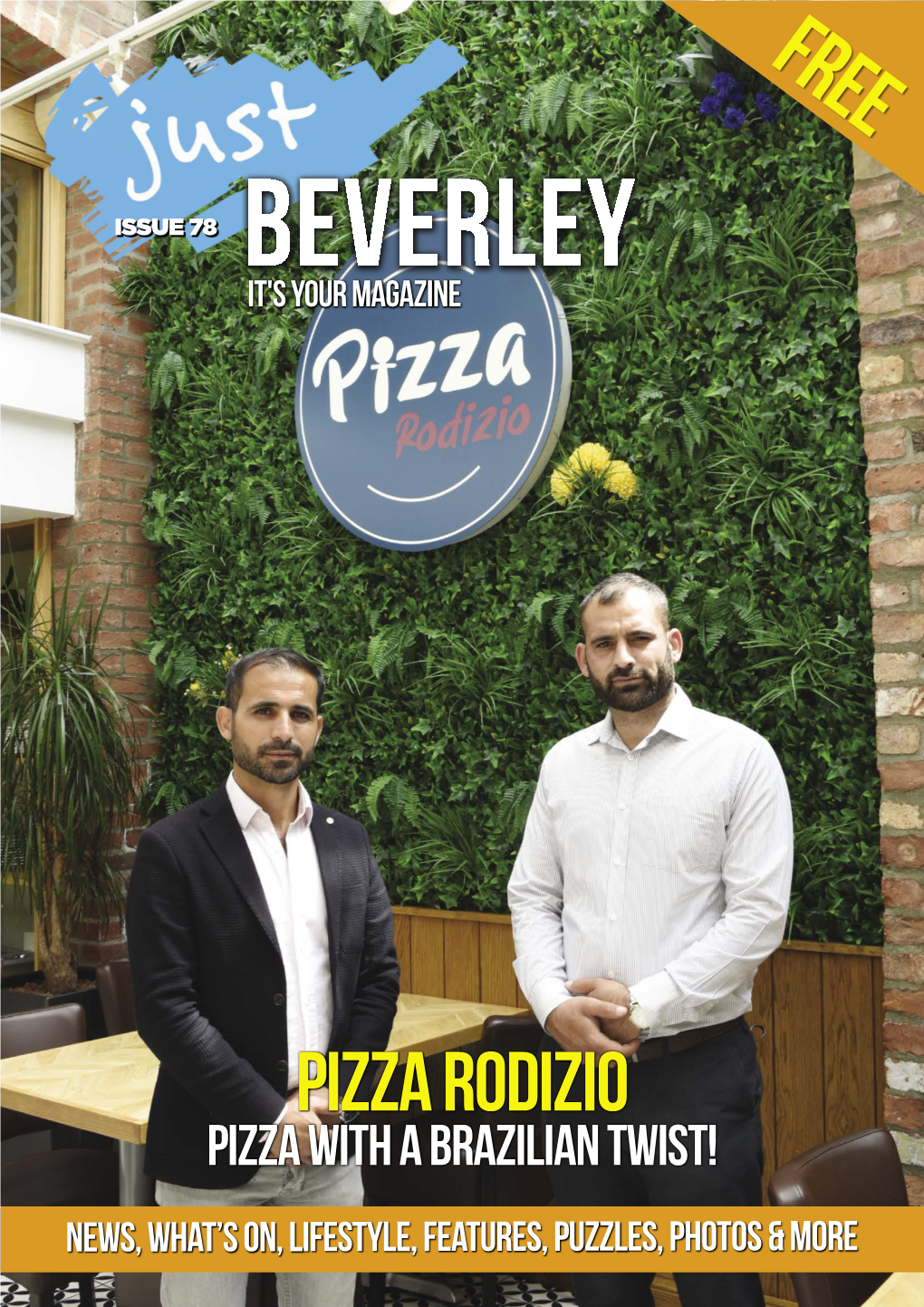 Pizza Rodizio Pizza with a Brazilian Twist! NEWS, WHAT’S ON, LIFESTYLE, FEATURES, PUZZLES, PHOTOS & MORE Are You up to Date with the National Minimum Wage Rates