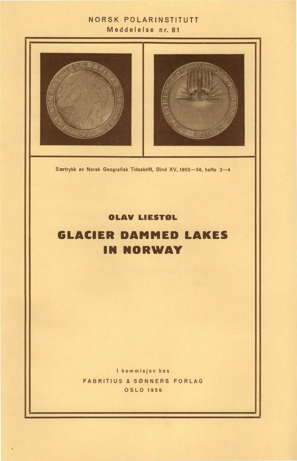 Glacier Dammed Lakes in Norway
