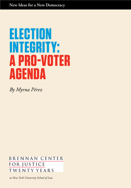 Election Integrity: a Pro-Voter Agenda by Myrna Pérez