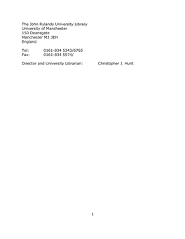 1 the John Rylands University Library University of Manchester 150 Deansgate Manchester M3 3EH England Tel: 0161-834 5343/6765