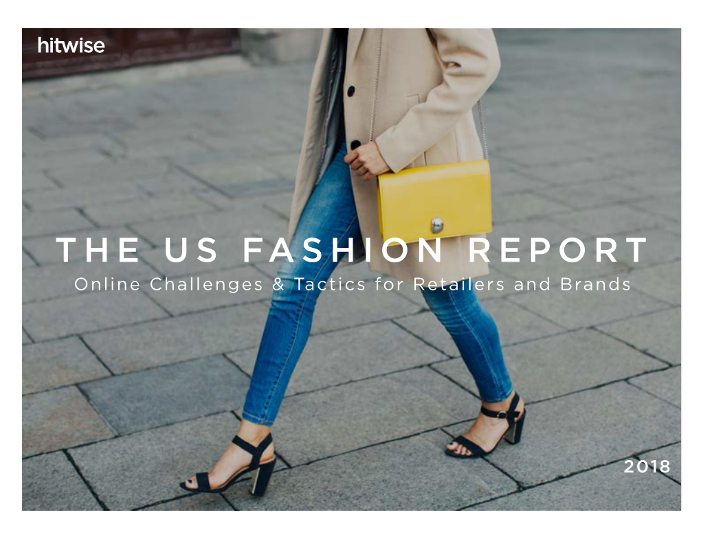 THE US FASHION REPORT Online Challenges & Tactics for Retailers and Brands