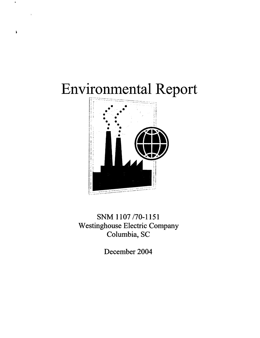 Westinghouse Electric Co, Environmental Report for License SNM-1107 Renewal Application