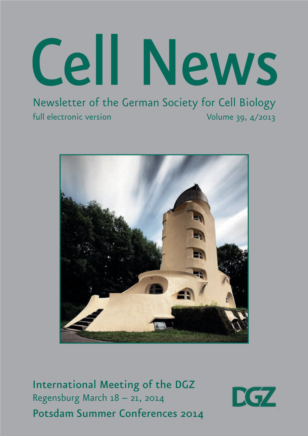 Newsletter of the German Society for Cell Biology Full Electronic Version Volume 39, 4/2013