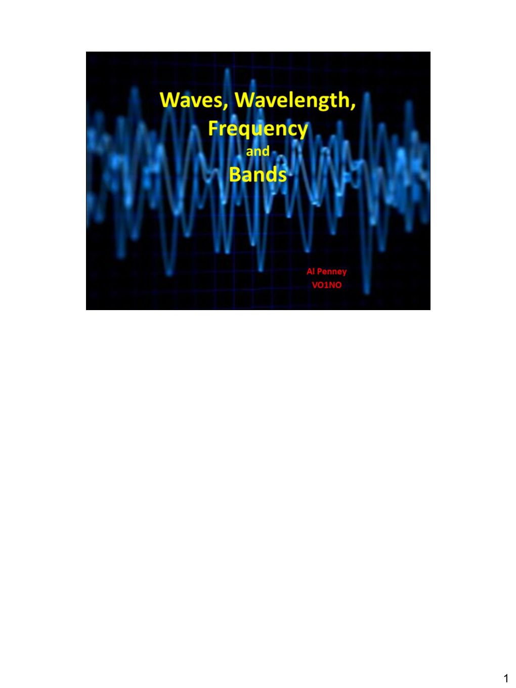 Waves, Wavelength, Frequency and Bands