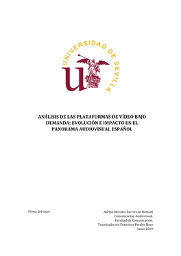 Análisis De Las Plataformas De Vídeo Bajo Demanda: Evolución E Impacto En El Panorama Audiovisual Español