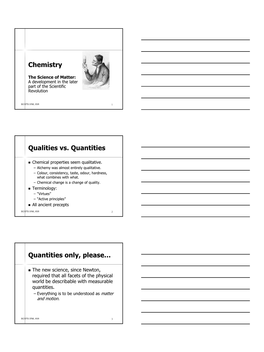 Chemistry Qualities Vs. Quantities Quantities Only, Please…