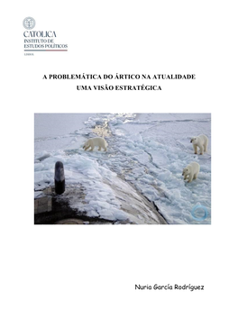 A Problemática Do Ártico Na Atualidade Uma Visão Estratégica
