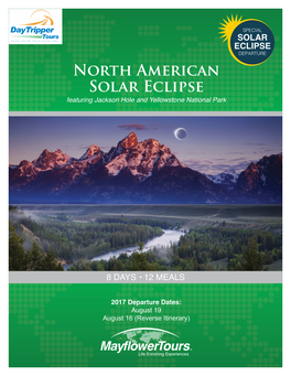 North American Solar Eclipse Featuring Jackson Hole and Yellowstone National Park
