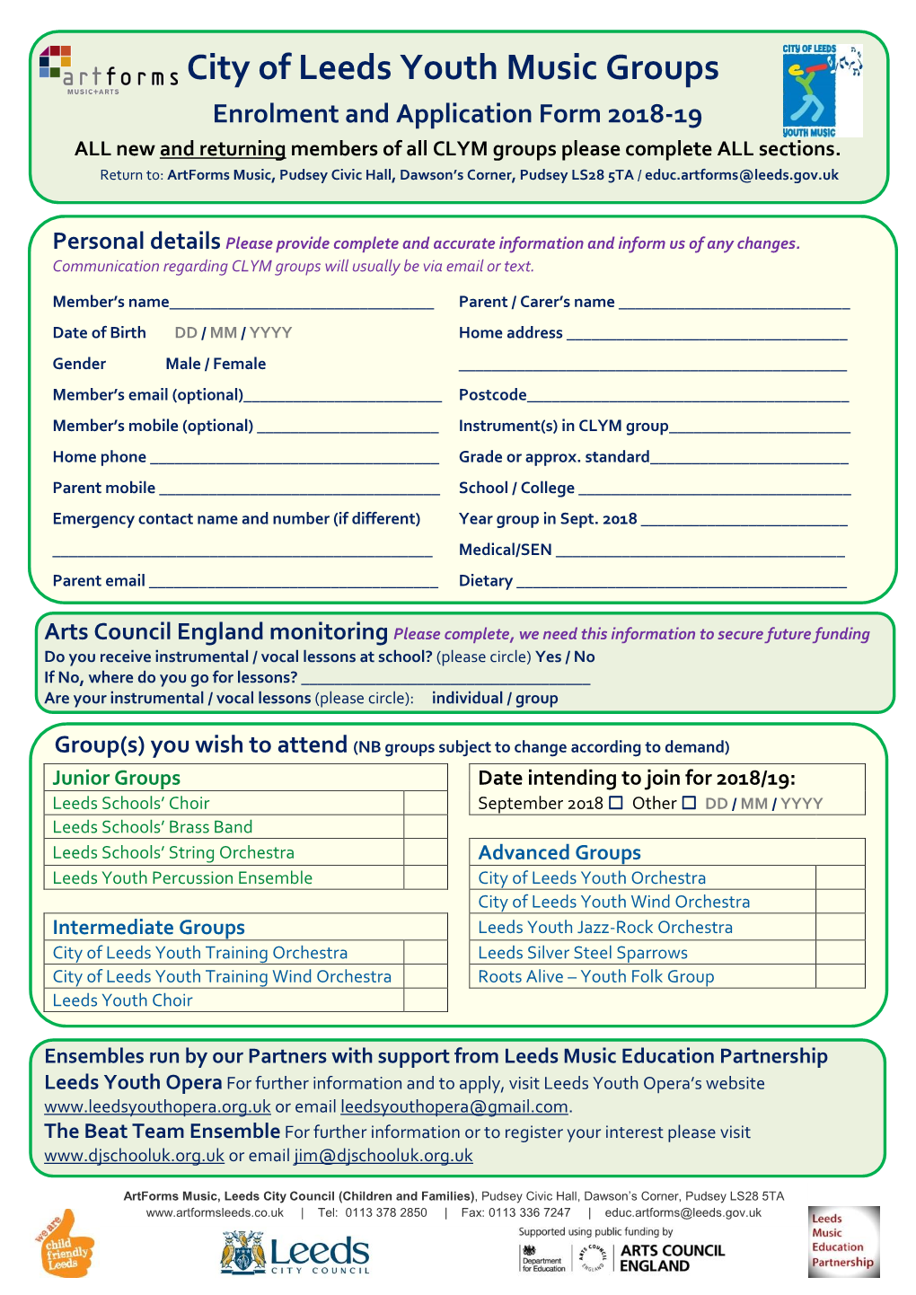 City of Leeds Youth Music Groups Enrolment and Application Form 2018-19 ALL New and Returning Members of All CLYM Groups Please Complete ALL Sections