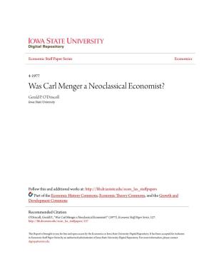 Was Carl Menger a Neoclassical Economist? Gerald P