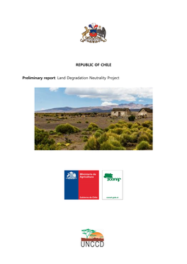REPUBLIC of CHILE Preliminary Report: Land Degradation Neutrality