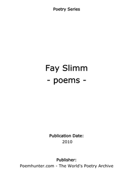 Fay Slimm - Poems