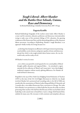 Tough Liberal: Albert Shanker and the Battles Over Schools, Unions, Race and Democracy by Richard Kahlenberg, Columbia University Press, 2007, 552 Pp