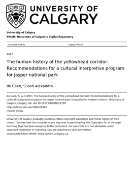 The Human History of the Yellowhead Corridor: Recommendations for a Cultural Interpretive Program for Jasper National Park De Caen, Susan Alexandra De Caen, S