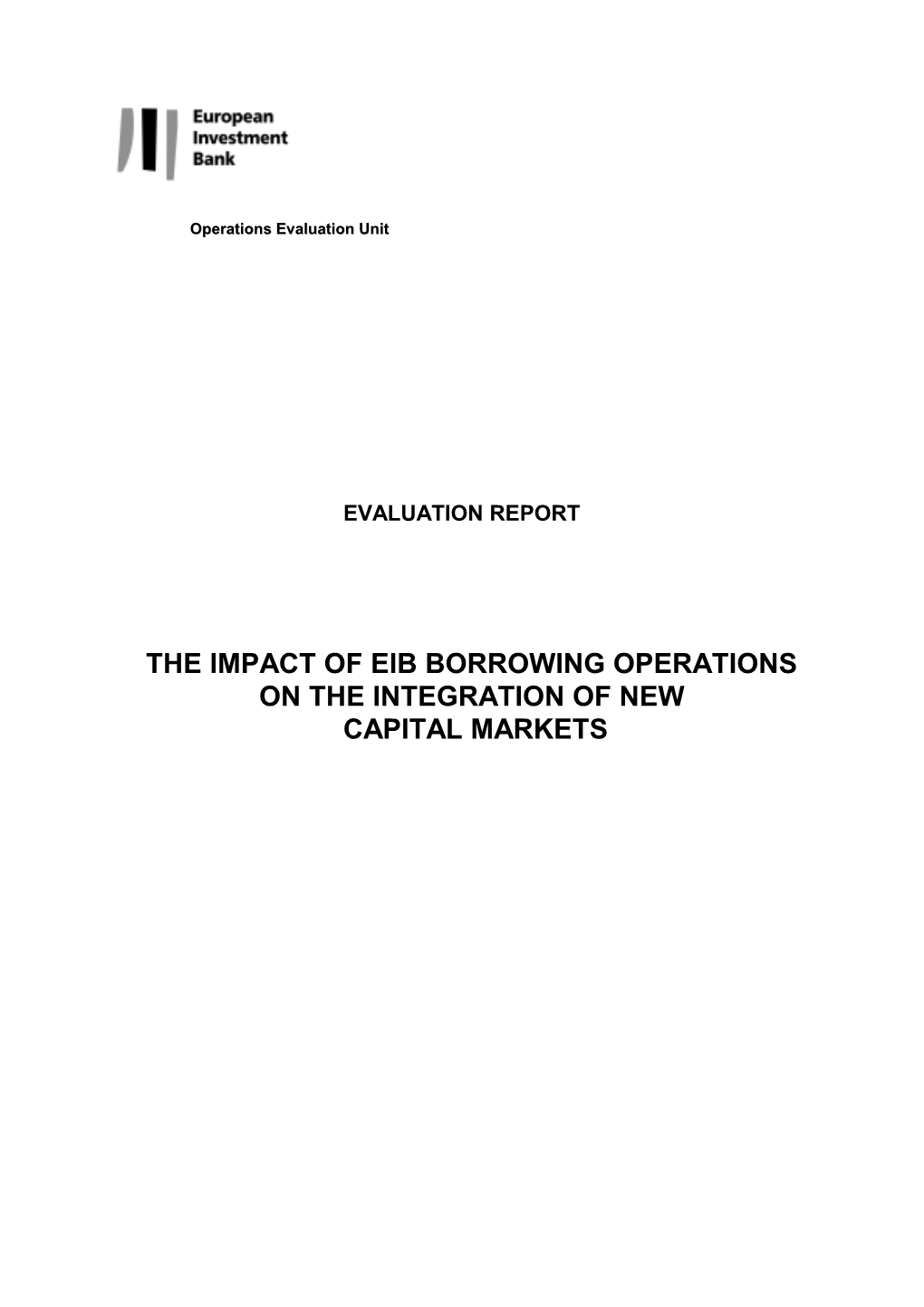 The Impact of Eib Borrowing Operations on the Integration of New Capital Markets
