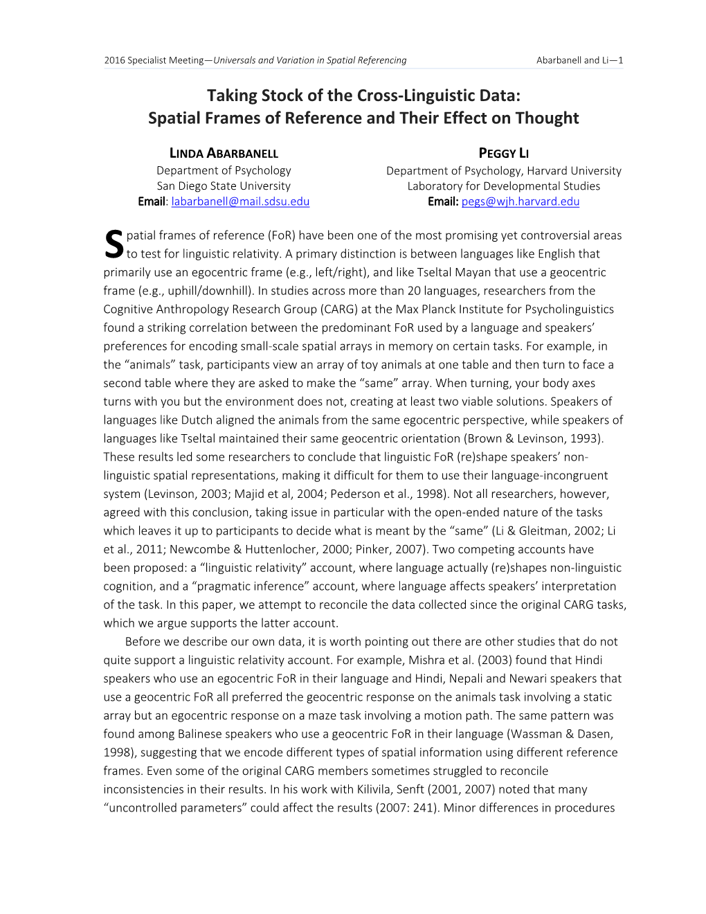 Taking Stock of the Cross‐Linguistic Data: Spatial Frames of Reference and Their Effect on Thought