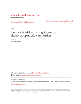 Electrical Breakdown and Ignition of an Electrostatic Particulate Suspension Tae-U Yu Iowa State University