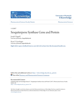 Sesquiterpene Synthase Gene and Protein Joseph Chappell University of Kentucky, Chappell@Uky.Edu