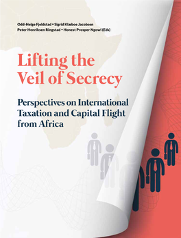 Lifting the Veil of Secrecy: Perspectives on International Taxation and Capital Flight From