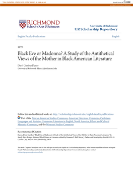 Black Eve Or Madonna? a Study of the Antithetical Views of the Mother in Black American Literature Daryl Cumber Dance University of Richmond, Ddance2@Richmond.Edu