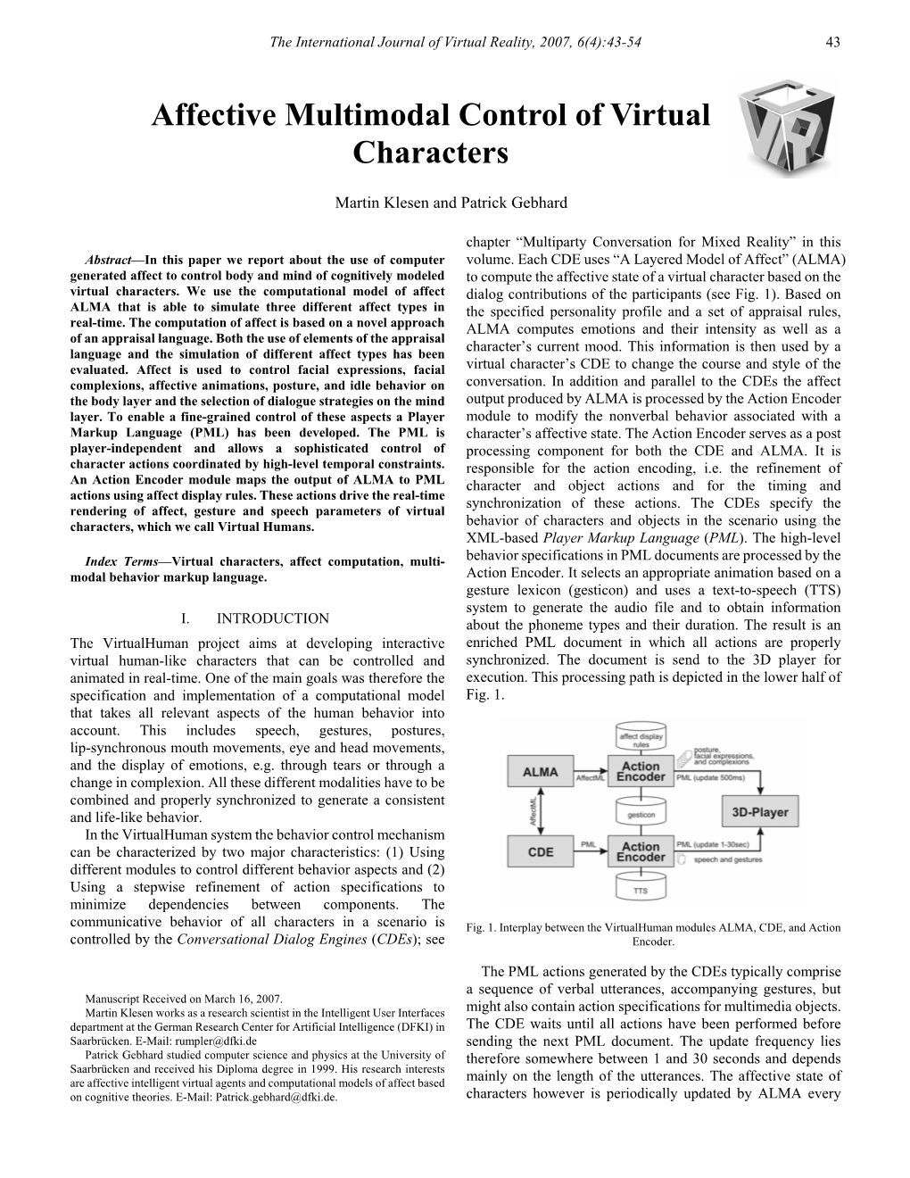 Affective Multimodal Control of Virtual Characters