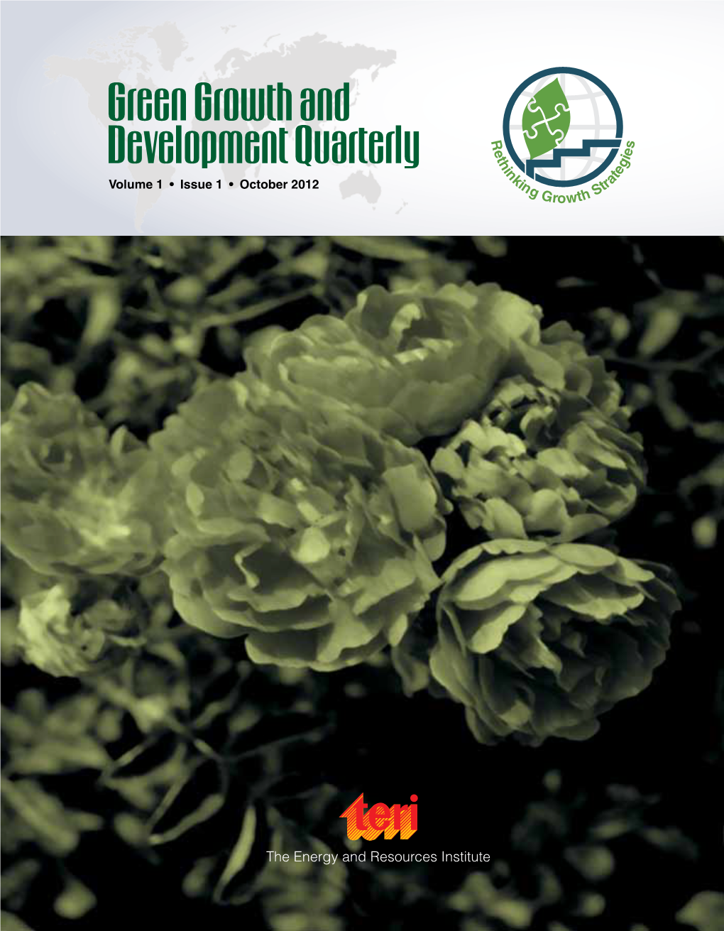 Green Growth and Development Quarterly Volume 1 • Issue 1 • October 2012