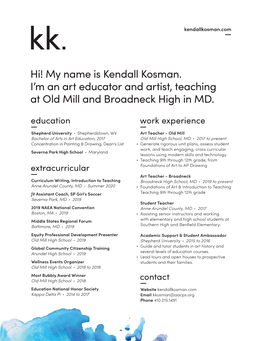 My Name Is Kendall Kosman. I'm an Art Educator and Artist, Teaching At