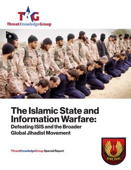 The Islamic State and Information Warfare: Defeating ISIS and the Broader Global Jihadist Movement