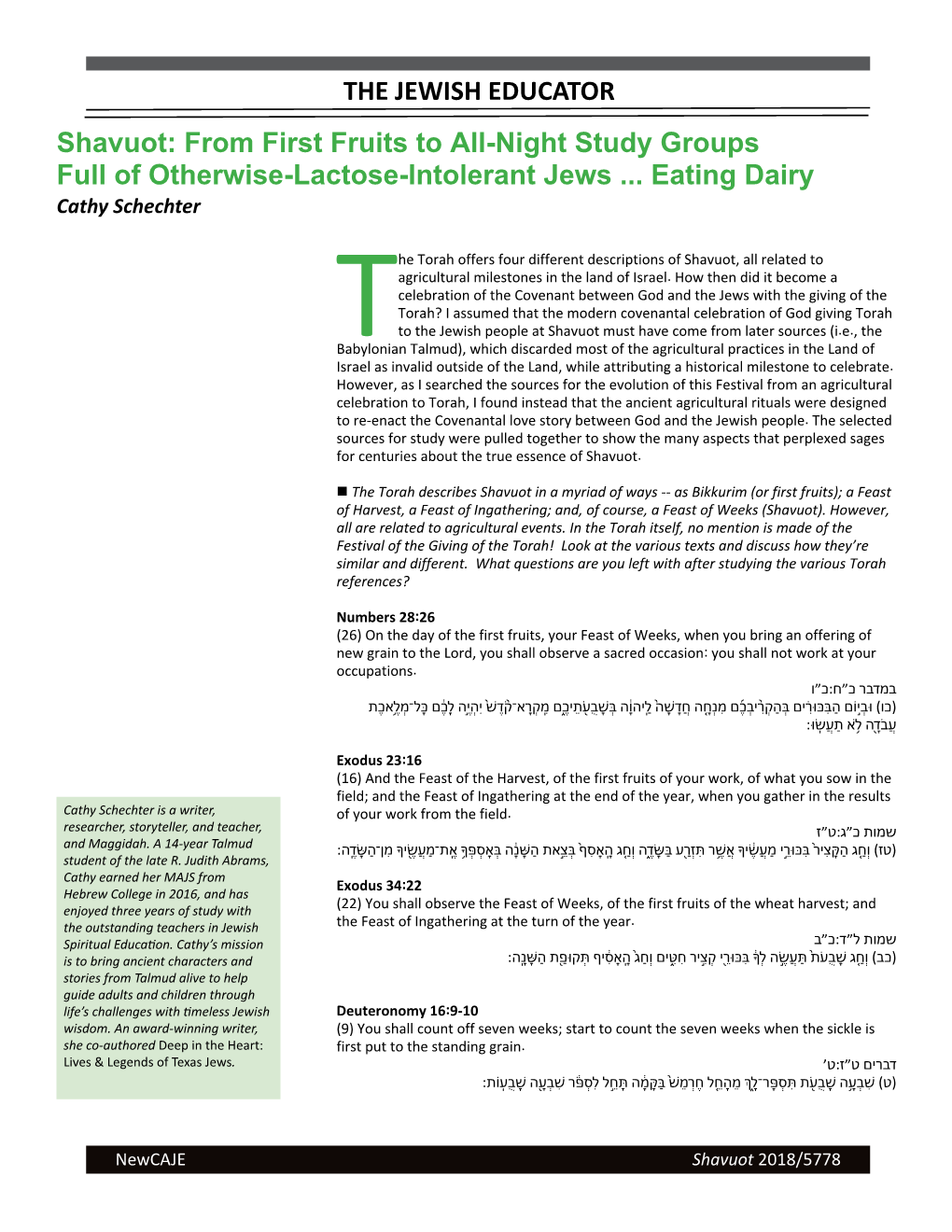 From First Fruits to All-Night Study Groups Full of Otherwise-Lactose-Intolerant Jews ... Eating Dairy Cathy Schechter