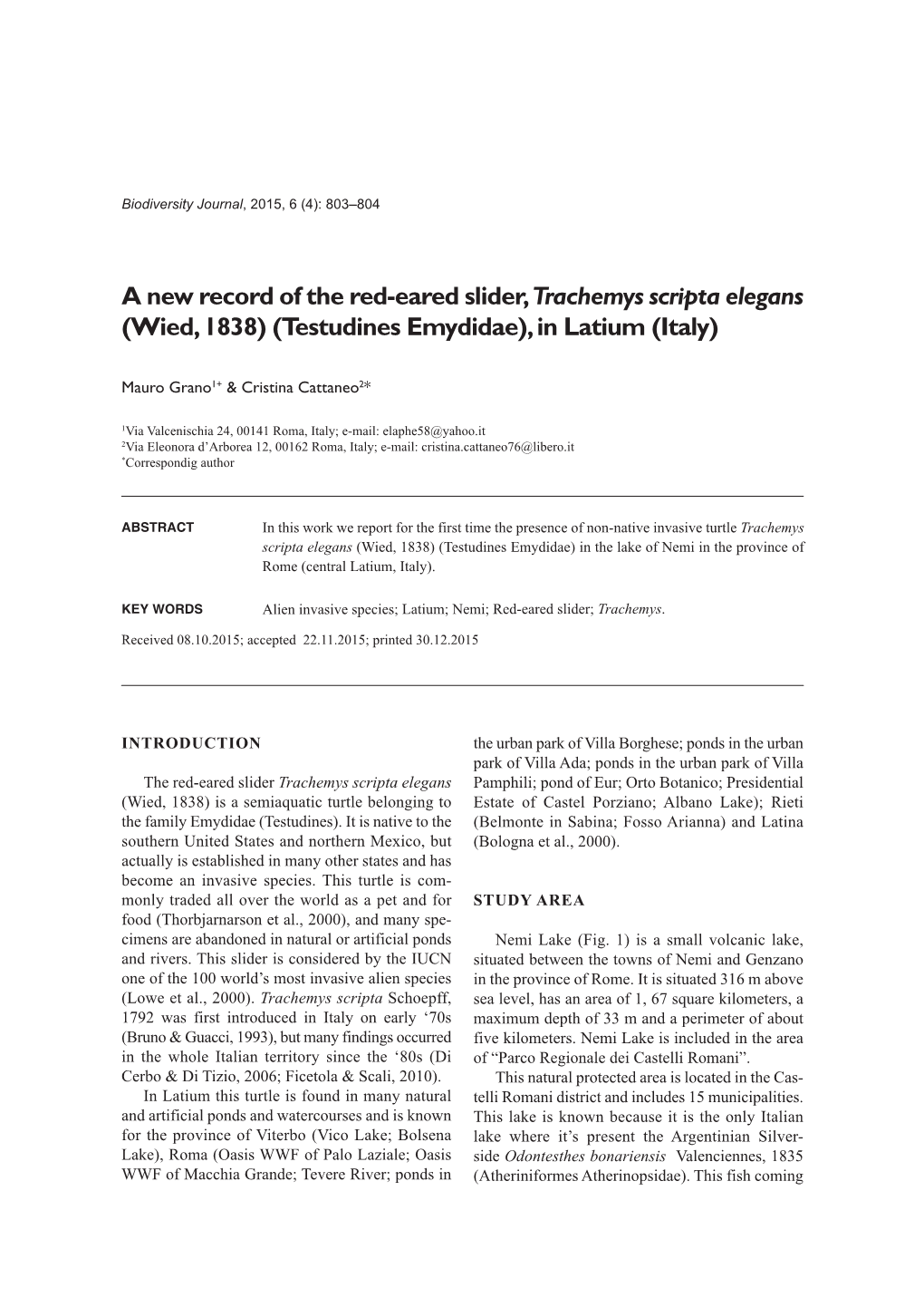 A New Record of the Red-Eared Slider, Trachemys Scripta Elegans (Wied, 1838) (Testudines Emydidae), in Latium (Italy)