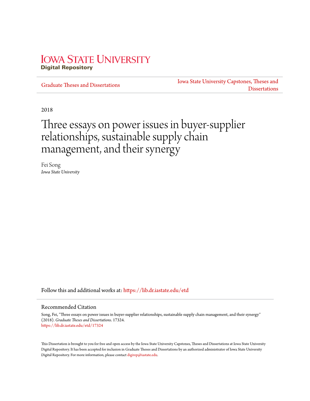 Three Essays on Power Issues in Buyer-Supplier Relationships, Sustainable Supply Chain Management, and Their Synergy Fei Song Iowa State University