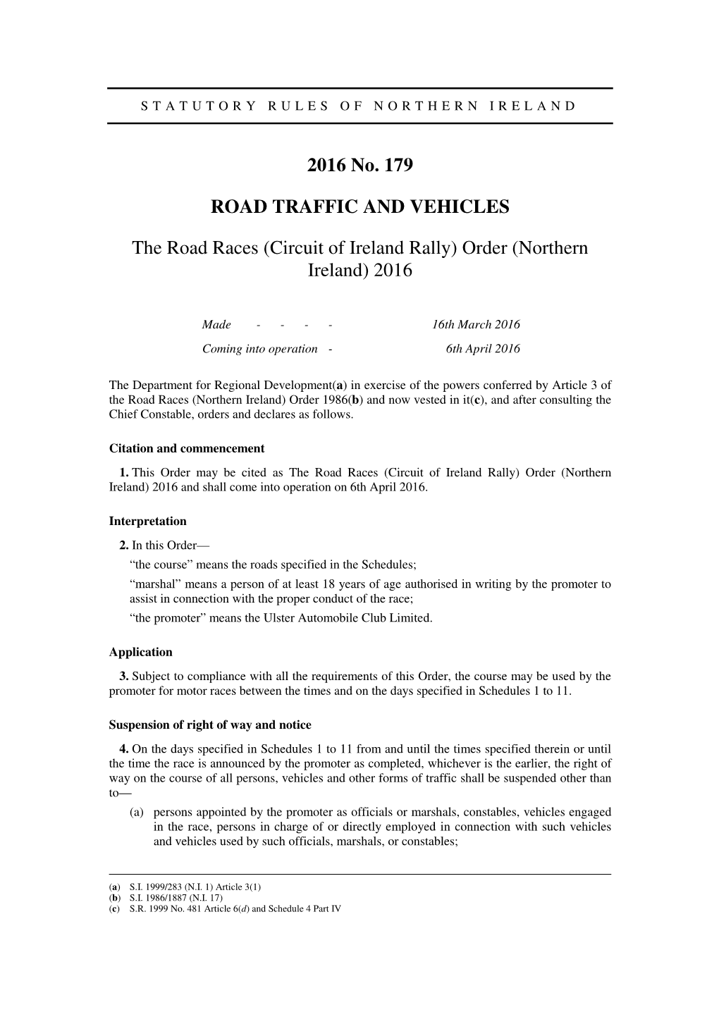 The Road Races (Circuit of Ireland Rally) Order (Northern Ireland) 2016