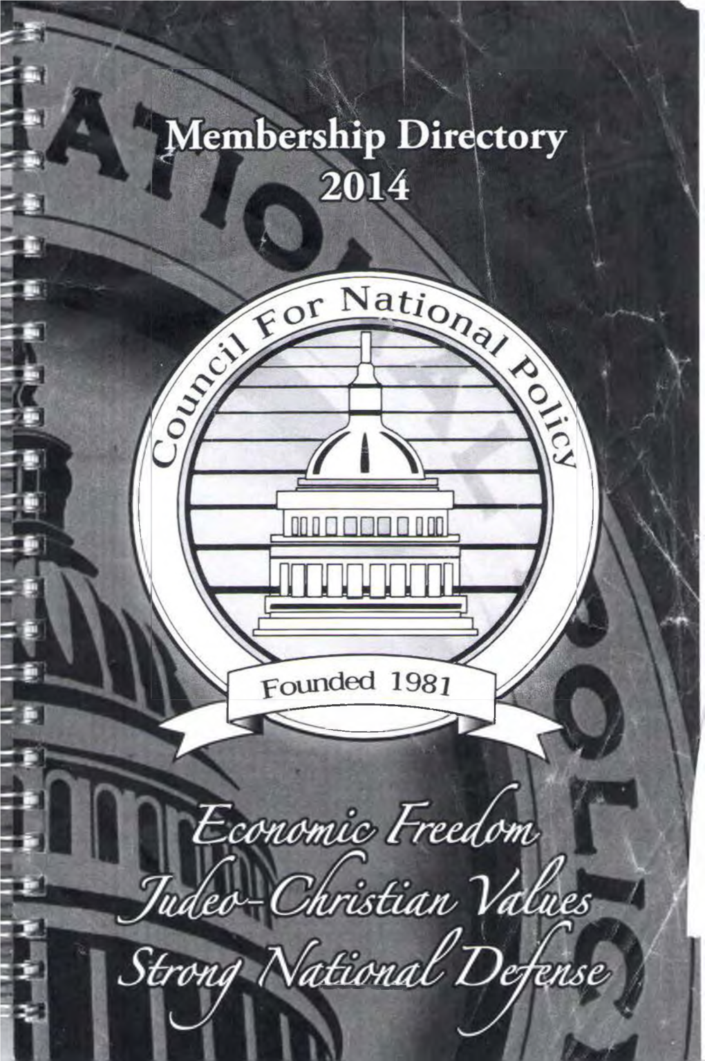 Council for National Policy 1411 K Street, N.W., Suite 601 Washington, DC 20005 Phone (202) 207-0165 Fax (202) 207-0173 Info@Cfnp.Org