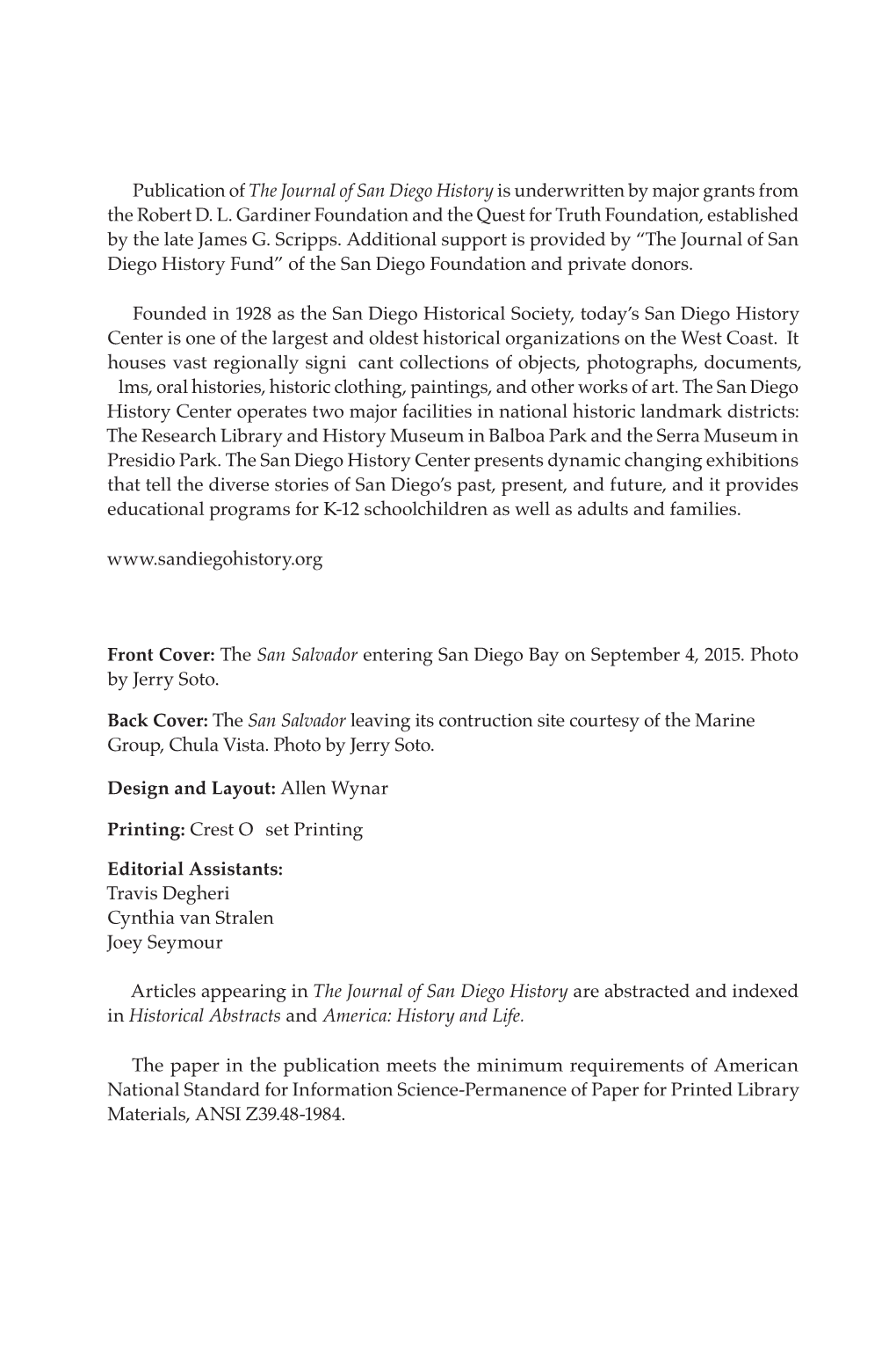 Publication of the Journal of San Diego History Is Underwritten by Major Grants from the Robert D