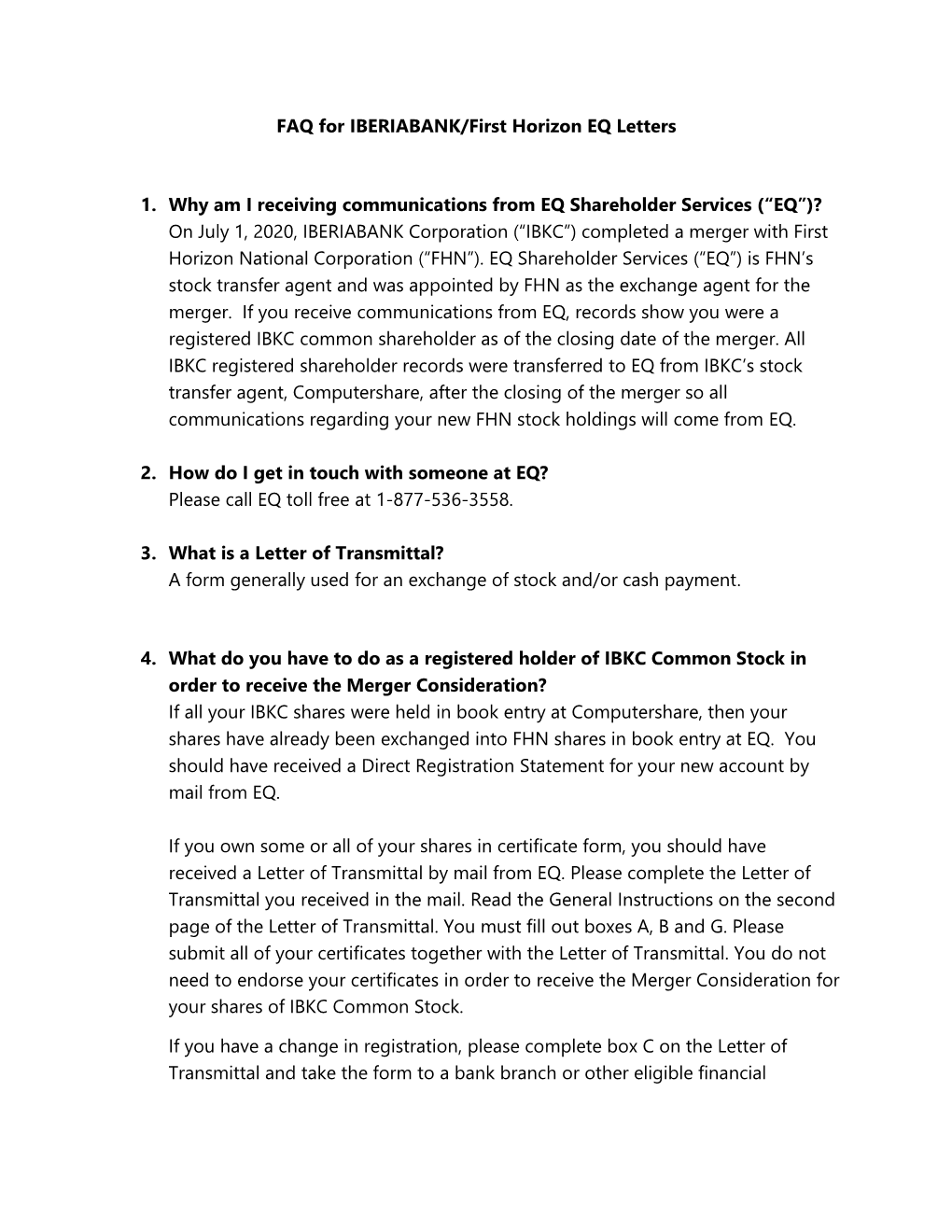 FAQ for IBERIABANK/First Horizon EQ Letters 1. Why Am I Receiving