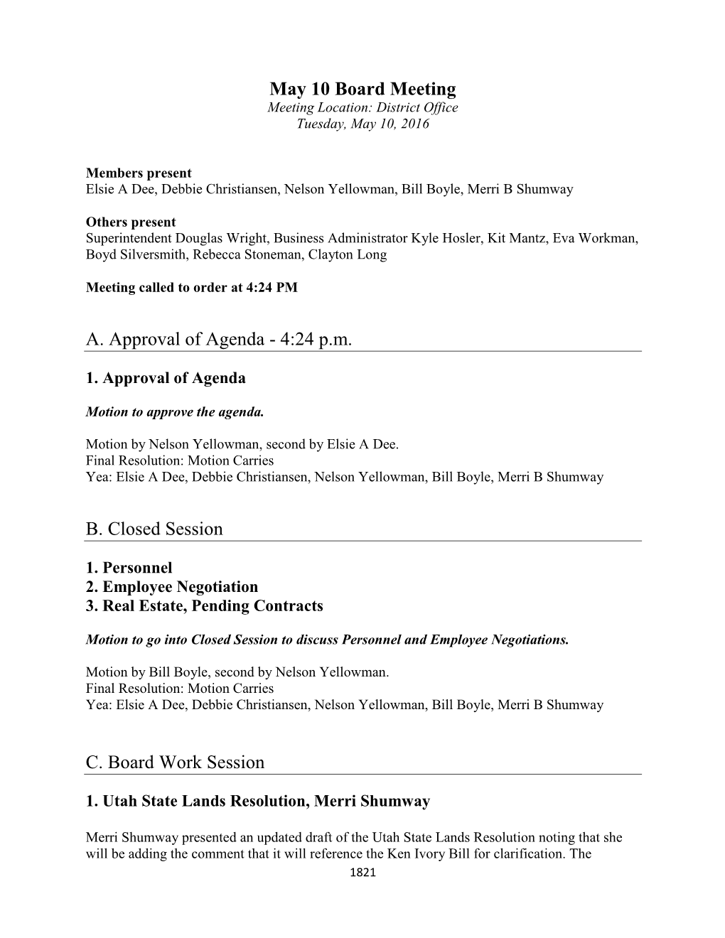 May 10 Board Meeting A. Approval of Agenda