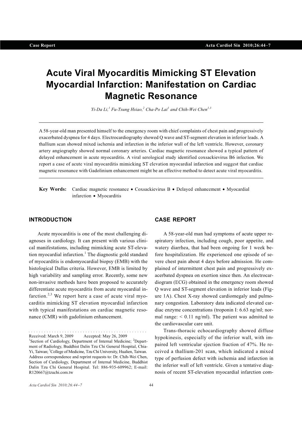 Acute Viral Myocarditis Mimicking ST Elevation Myocardial Infarction: Manifestation on Cardiac Magnetic Resonance