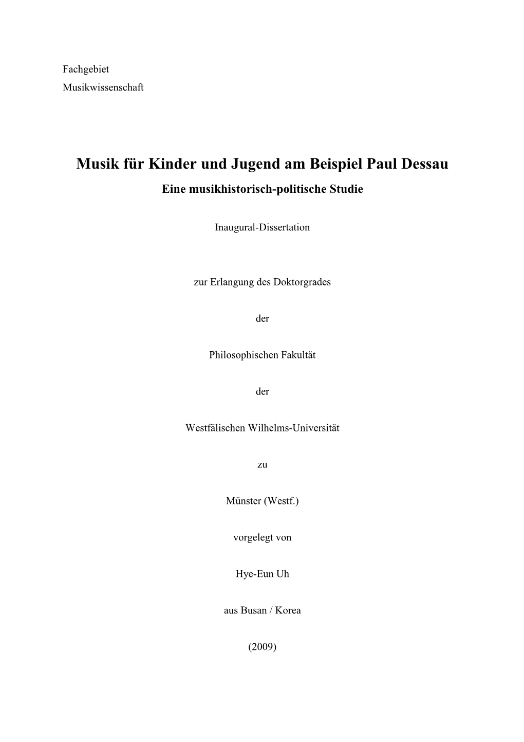 Musik Für Kinder Und Jugend Am Beispiel Paul Dessau Eine Musikhistorisch-Politische Studie