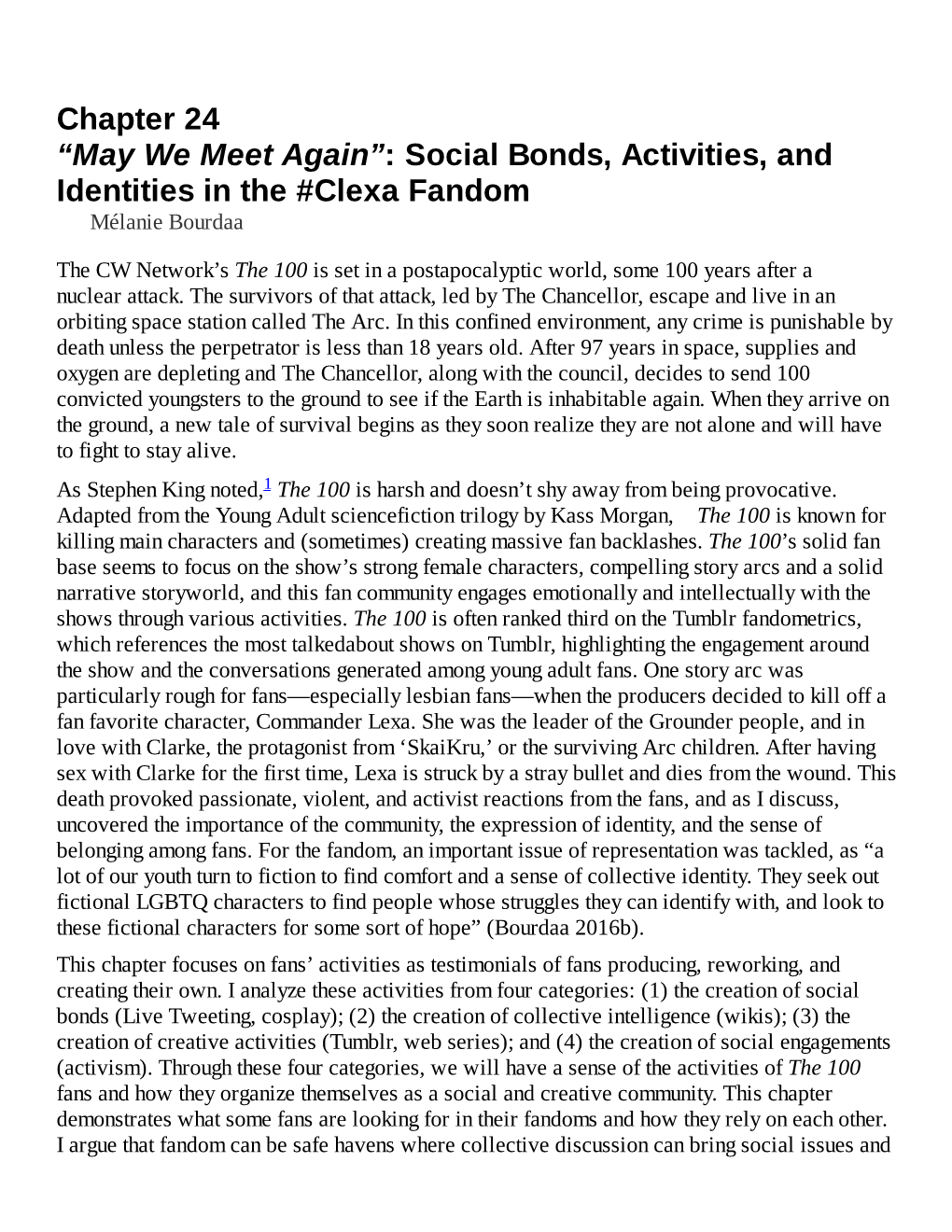 Chapter 24 “May We Meet Again”: Social Bonds, Activities, and Identities in the #Clexa Fandom Mélanie Bourdaa