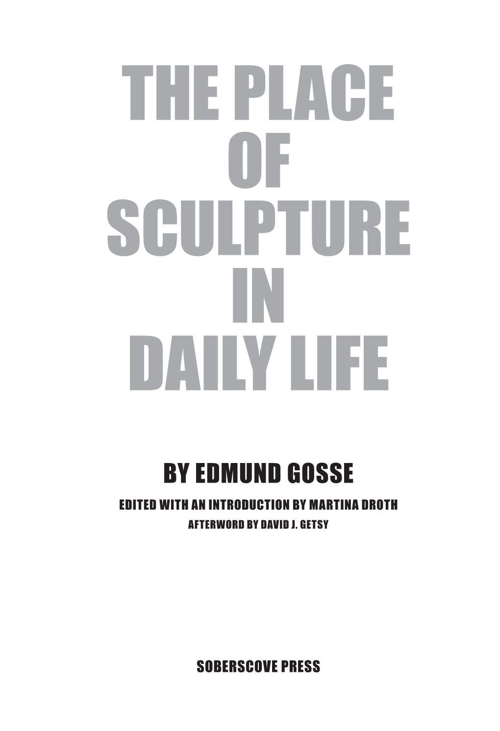 The Place of Sculpture in Daily Life