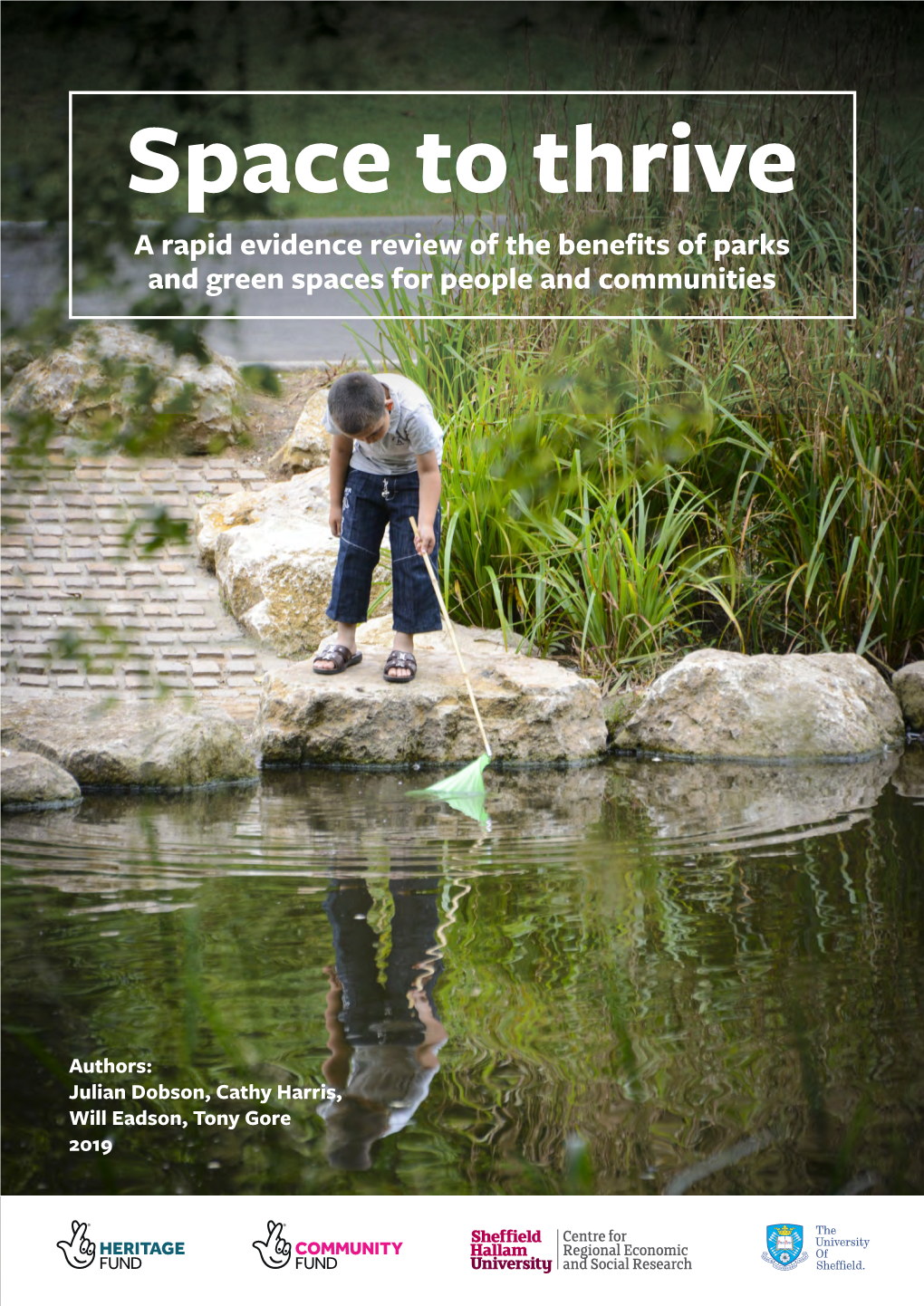 Space to Thrive 2019, a Rapid Evidence Review of the Benefits of Parks and Green Spaces for People and Communities