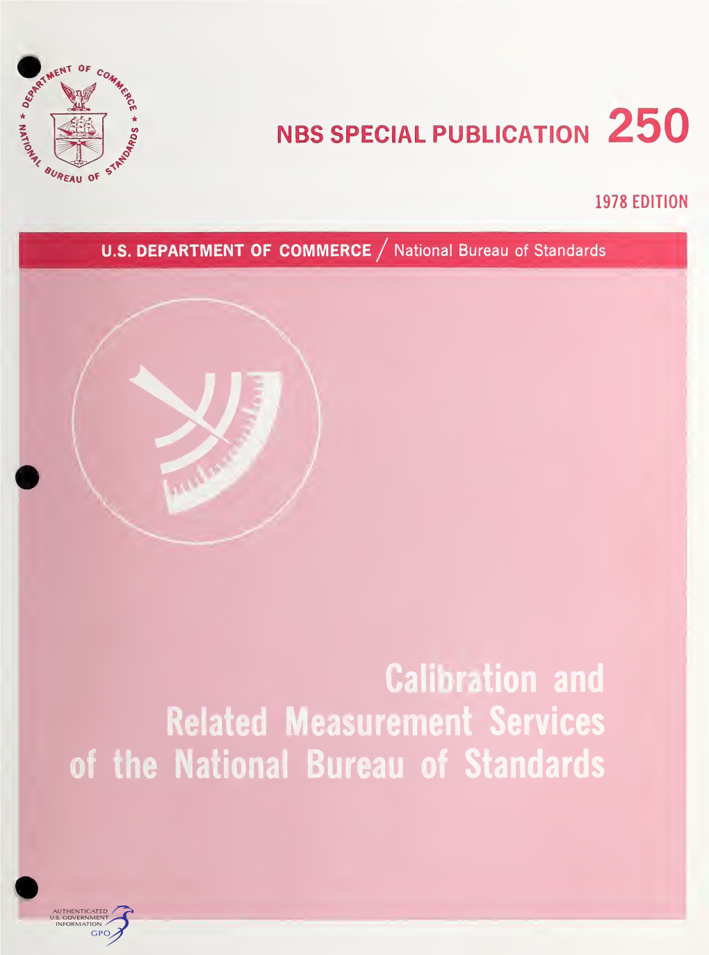 Calibration and Related Measurement Services of the National Bureau of Standards