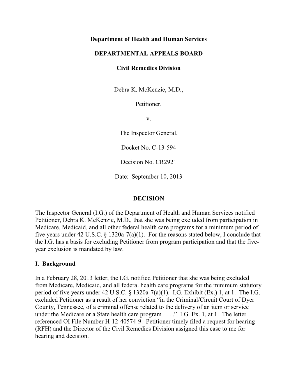 2013.09.10 CR2921 Debra K. Mckenzie, M.D. V. the Inspector General
